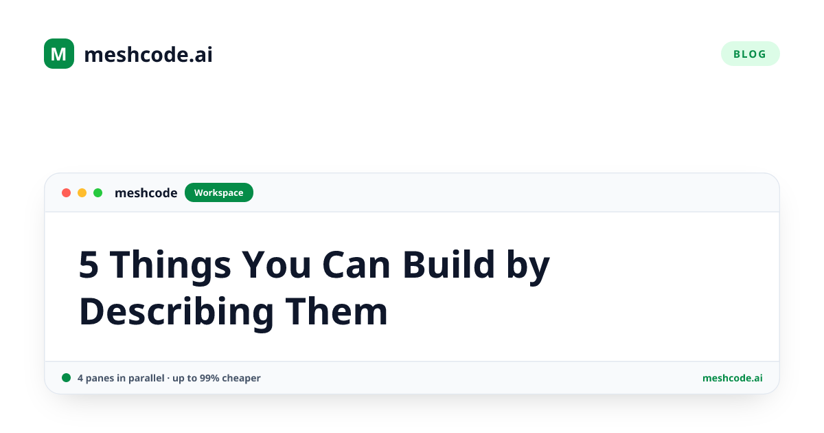 5 Things You Can Build by Describing Them