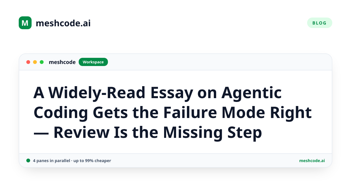 A Widely-Read Essay on Agentic Coding Gets the Failure Mode Right — Review Is the Missing Step