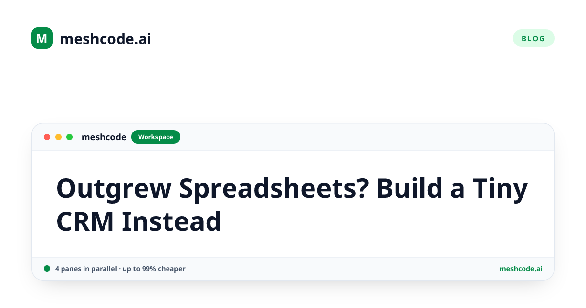 Outgrew Spreadsheets? Build a Tiny CRM Instead