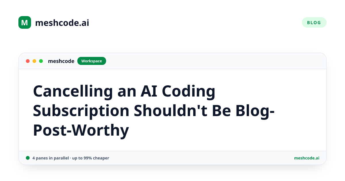 Cancelling an AI Coding Subscription Shouldn't Be Blog-Post-Worthy