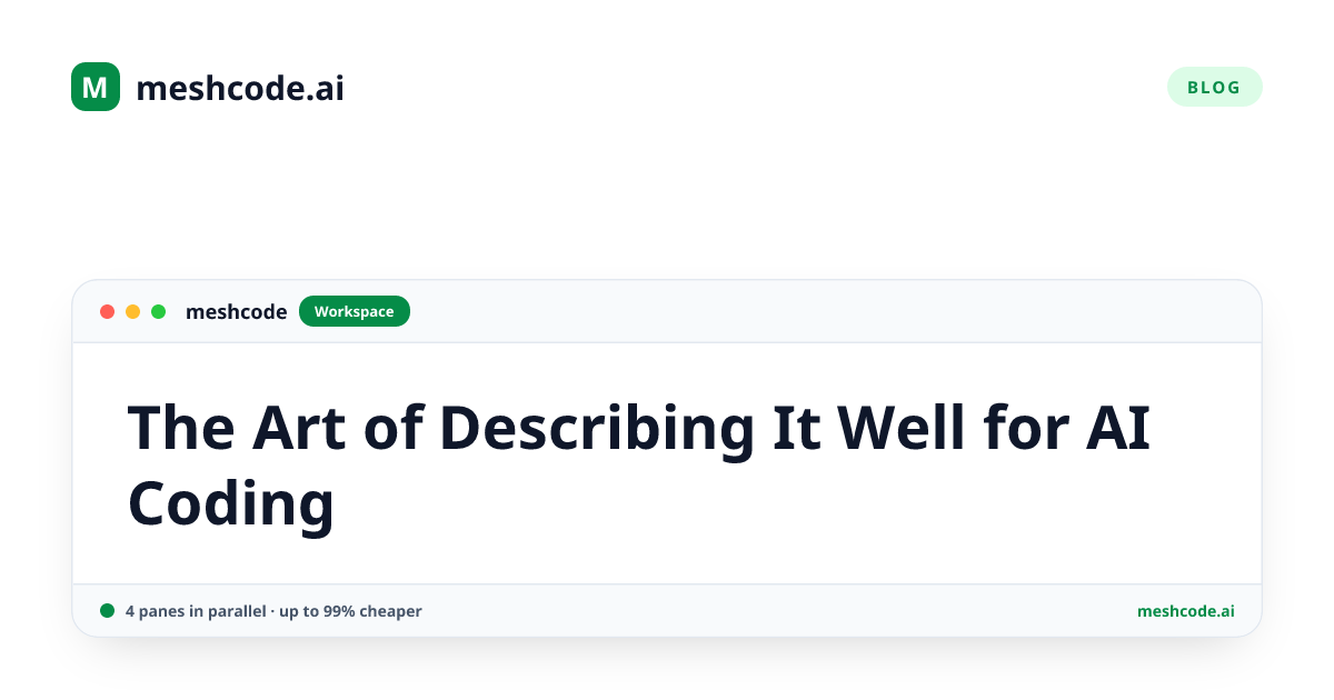 The Art of Describing It Well for AI Coding