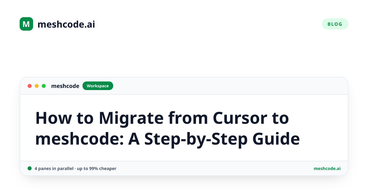 How to Migrate from Cursor to meshcode: A Step-by-Step Guide
