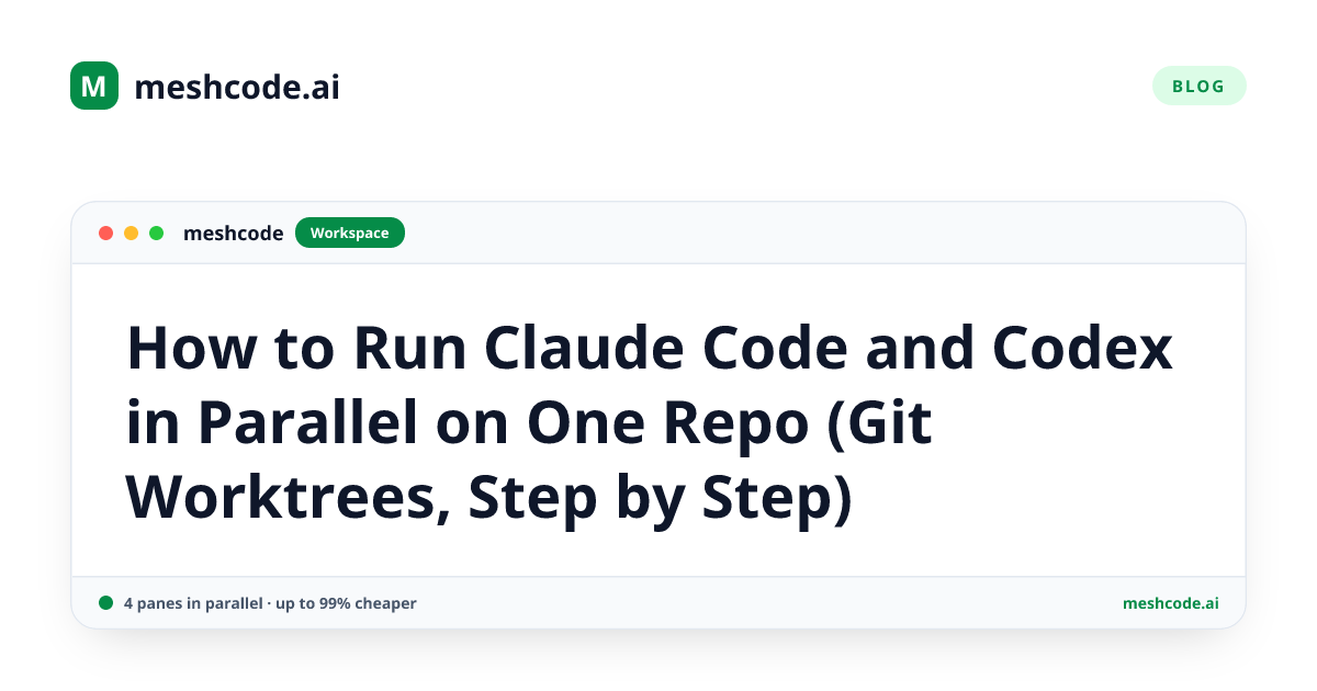 How to Run Claude Code and Codex in Parallel on One Repo (Git Worktrees, Step by Step)