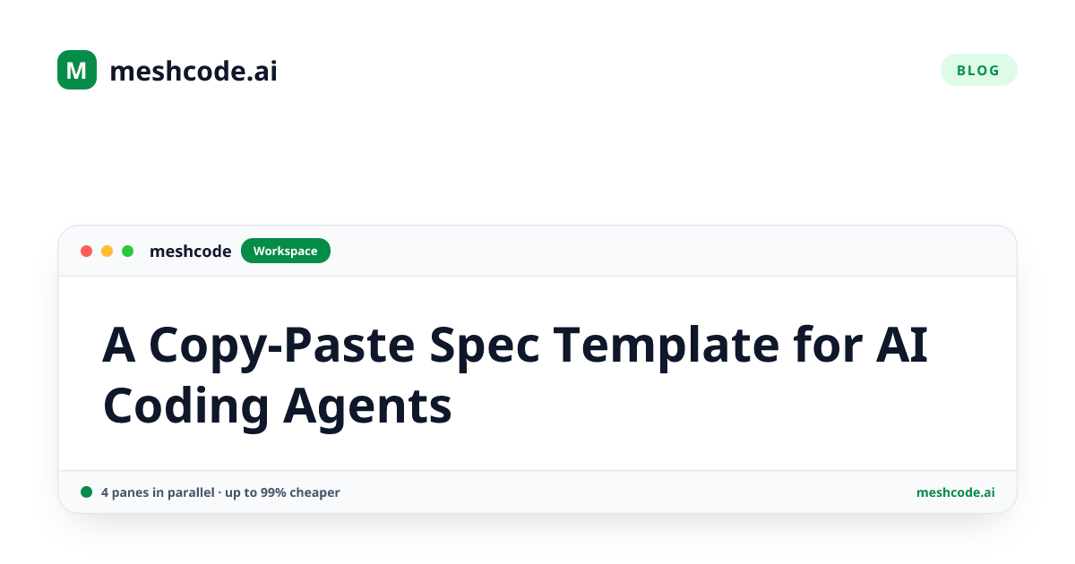 A Copy-Paste Spec Template for AI Coding Agents