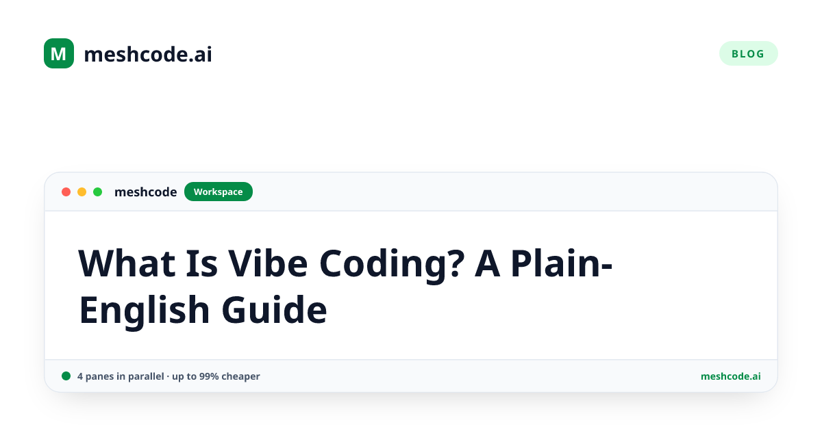 What Is Vibe Coding? A Plain-English Guide